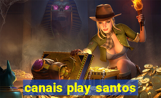 canais play santos